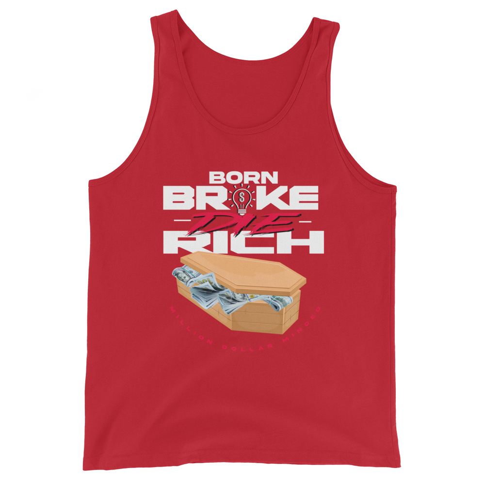 Born Broke Die Rich Tank Top