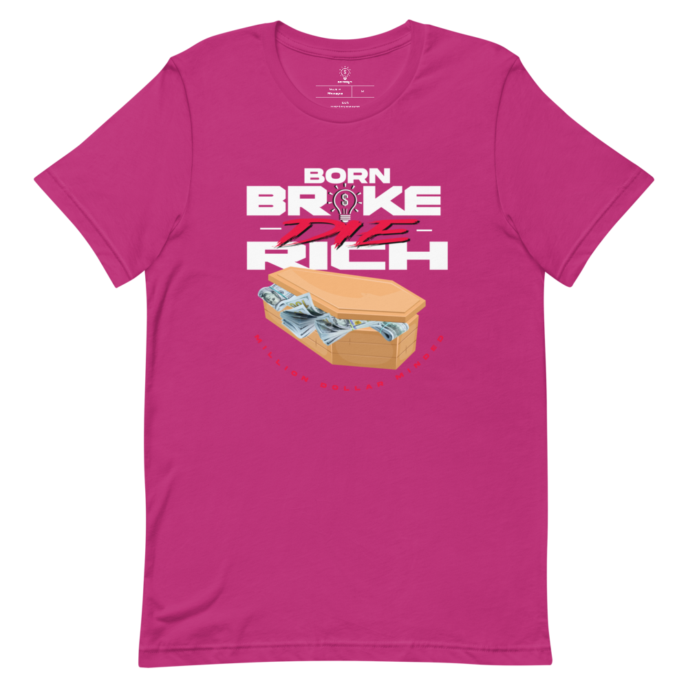 Born Broke Die Rich Short-Sleeve T-Shirt