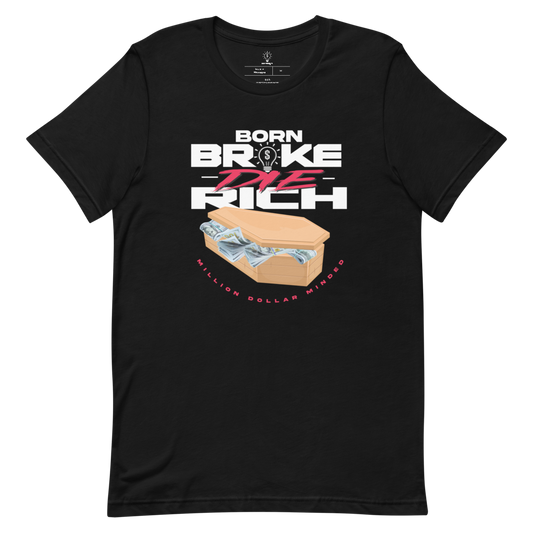 Born Broke Die Rich Short-Sleeve T-Shirt