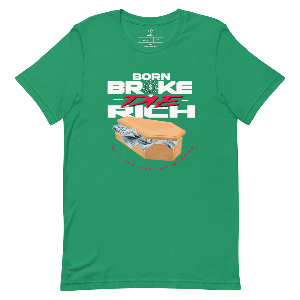 Born Broke Die Rich Short-Sleeve T-Shirt
