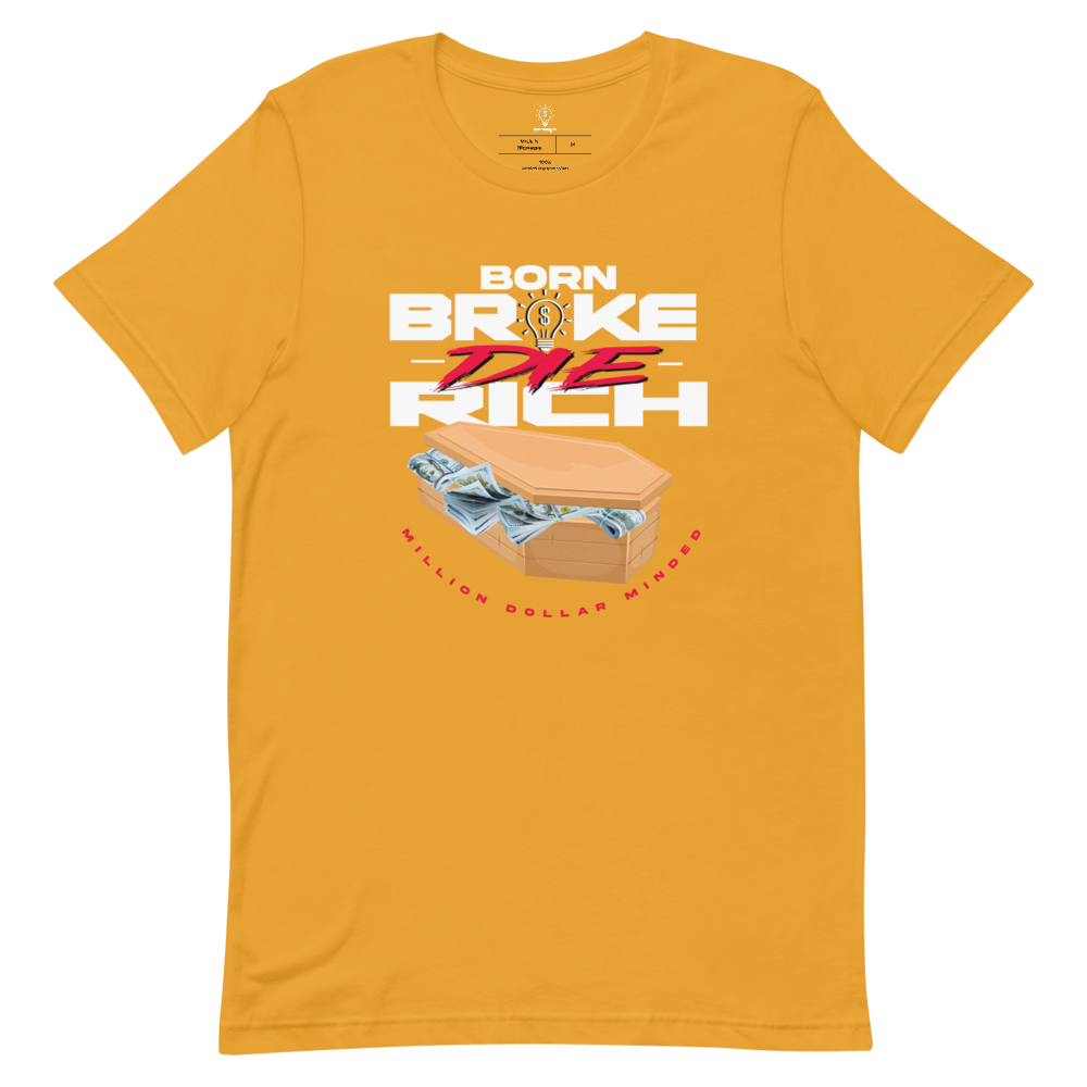 Born Broke Die Rich Short-Sleeve T-Shirt