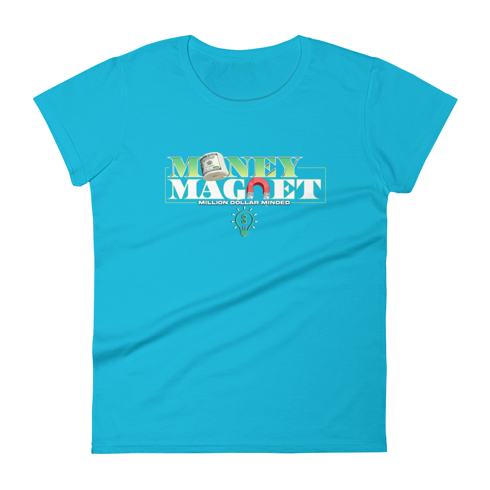Money Magnet Women's Short Sleeve T-Shirt