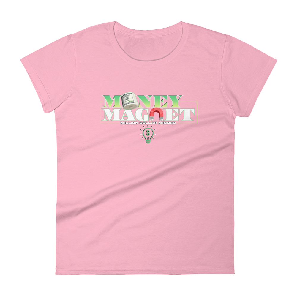 Money Magnet Women's Short Sleeve T-Shirt