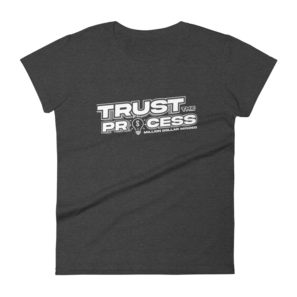 Trust the Process Women's Short-Sleeve T-Shirt