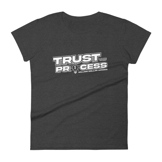 Trust the Process Women's Short-Sleeve T-Shirt