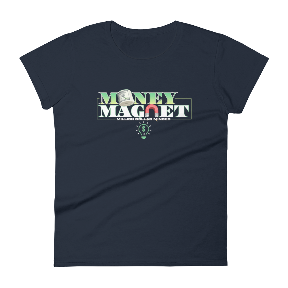 Money Magnet Women's Short Sleeve T-Shirt