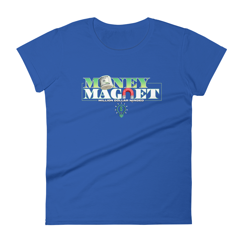 Money Magnet Women's Short Sleeve T-Shirt
