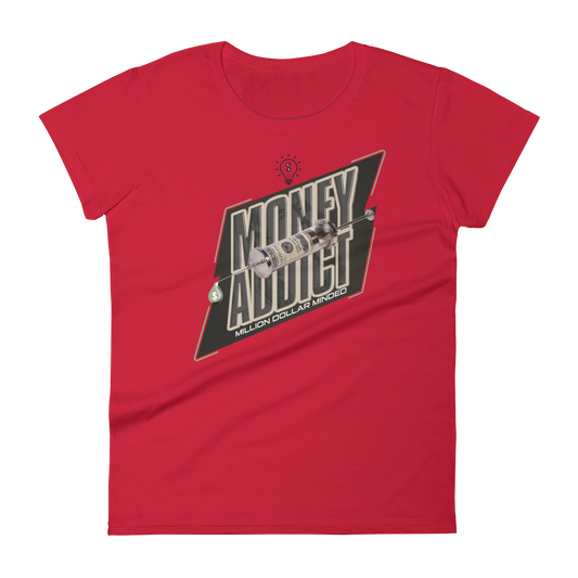 Money Addict Women's Short-Sleeve T-Shirt