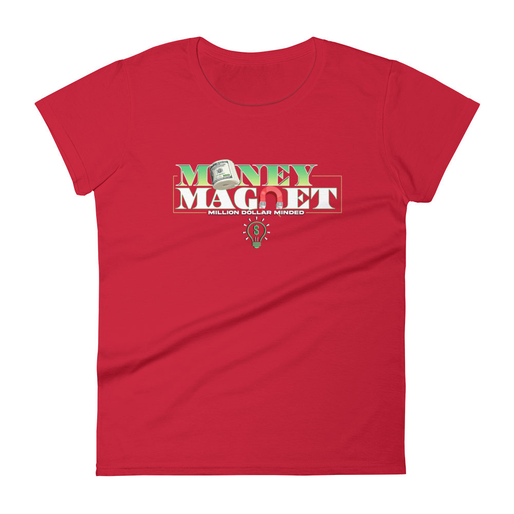Money Magnet Women's Short Sleeve T-Shirt