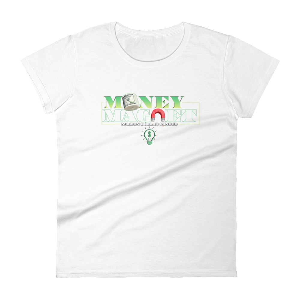Money Magnet Women's Short Sleeve T-Shirt