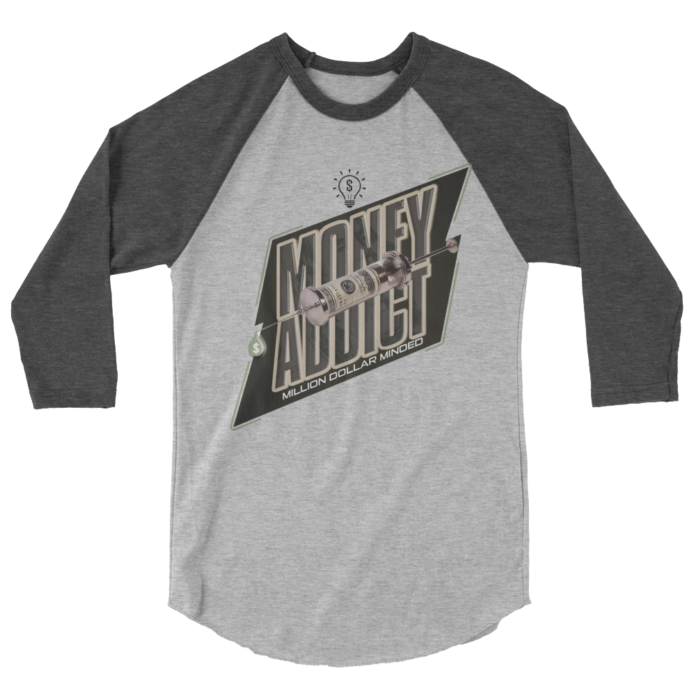 Money Addict 3/4 Sleeve Shirt